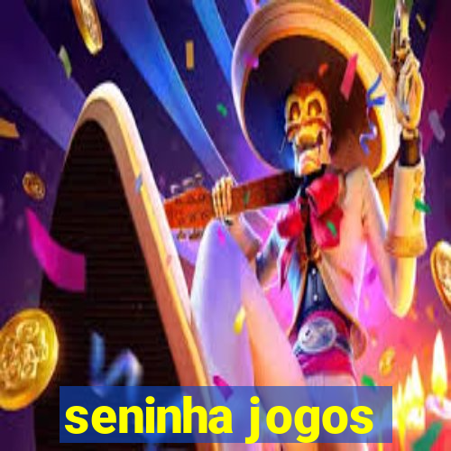 seninha jogos